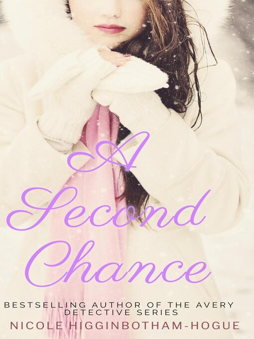 Title details for A Second Chance by Nicole Higginbotham-Hogue - Available